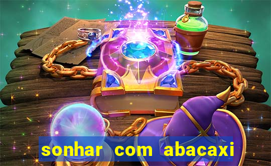 sonhar com abacaxi no jogo do bicho